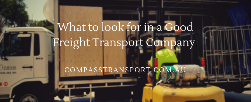 What to look for in a Good Freight Transport Company